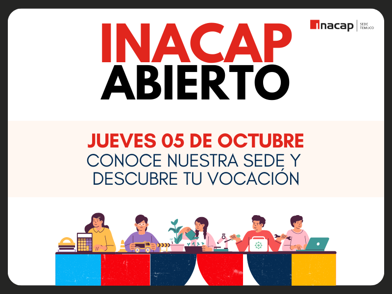 e invitamos a participar de INACAP ABIERTO, una actividad única en donde estudiantes de Enseñanza Media (Científico Humanista y Técnico Profesional) podrán conocer todo sobre nuestra Institución y el acceso a la Educación Superior.
